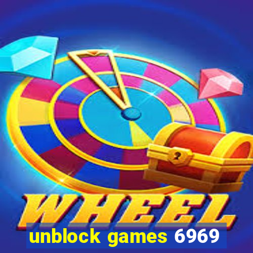 unblock games 6969